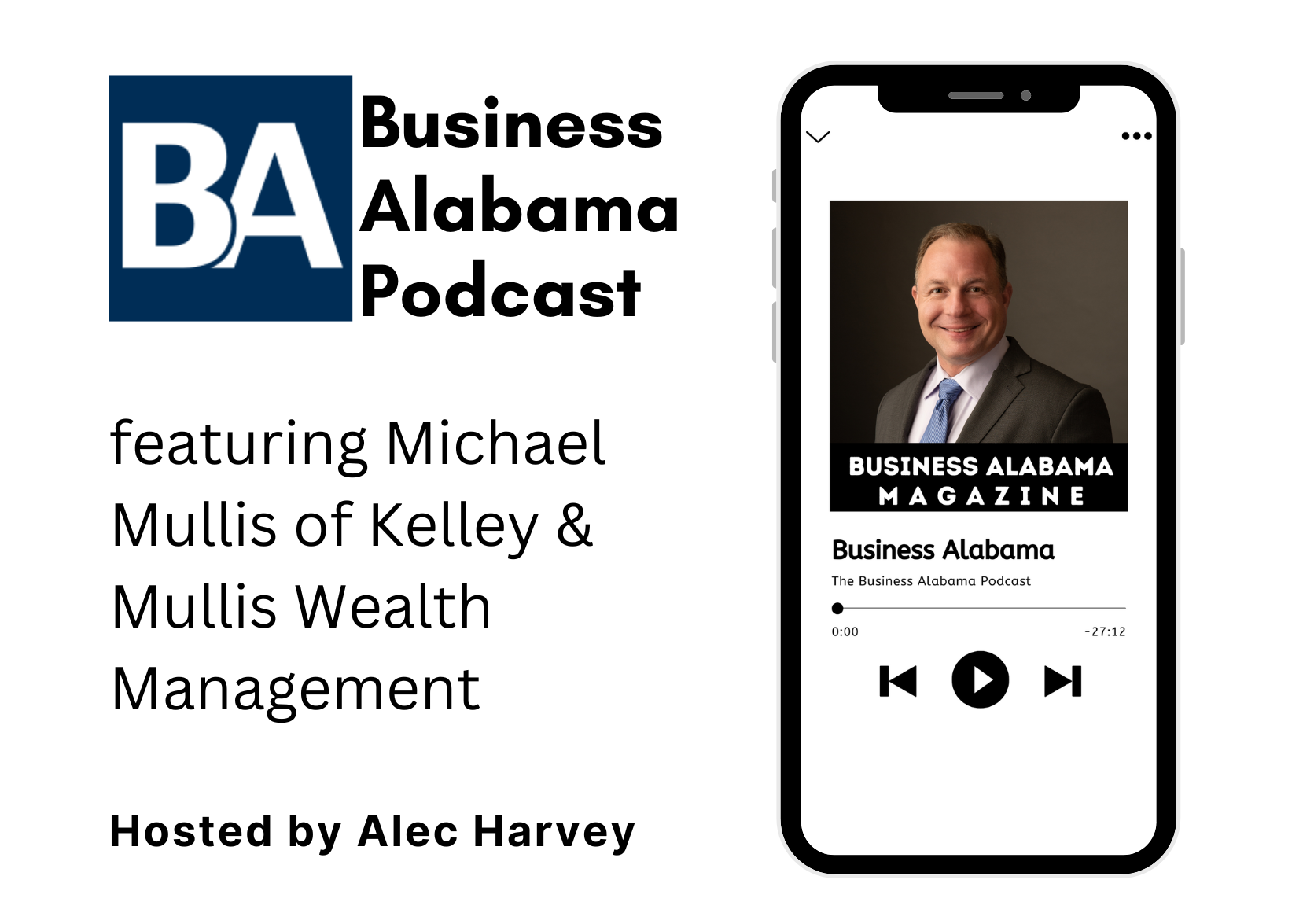Michael Mullis featured on Business Alabama Podcast